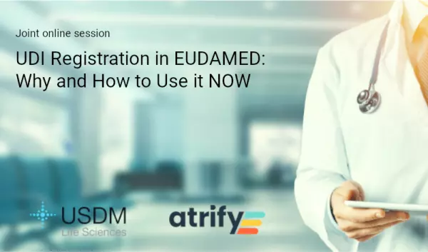 Joint Online Session: UDI Registration in EUDAMED – Why and How to Use It Now
