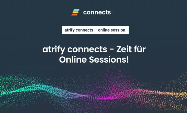 atrify connects geht in die 3. Runde!
